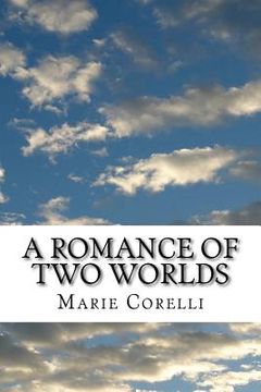 portada A Romance of Two Worlds (in English)
