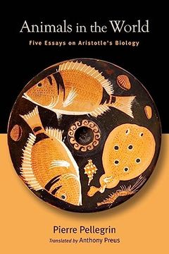 portada Animals in the World: Five Essays on Aristotle's Biology (Suny Ancient Greek Philosophy)