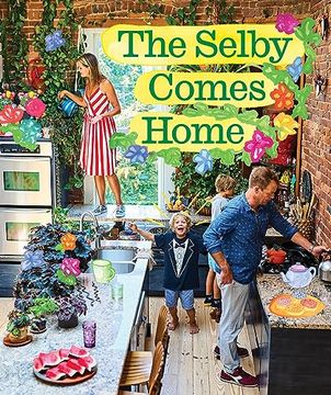 portada The Selby Comes Home: An Interior Design Book for Creative Families (en Inglés)