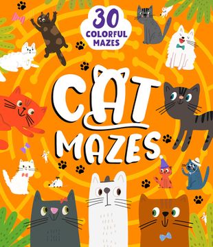 portada Cat Mazes: 29 Colorful Mazes (en Inglés)