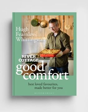 portada River Cottage Good Comfort: Best-Loved Favourites Made Better for you 