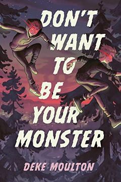 portada Don't Want to be Your Monster (en Inglés)