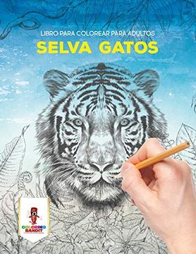 portada Selva Gatos: Libro Para Colorear Para Adultos