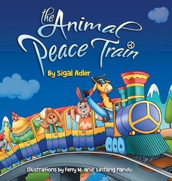 portada The Animal Peace Train: Children Bedtime Story Picture Book (en Inglés)