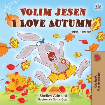 portada I Love Autumn (Serbian English Bilingual Children's Book - Latin alphabet) (en Serbio)