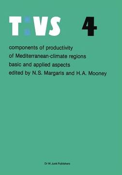 portada Components of Productivity of Mediterranean-Climate Regions Basic and Applied Aspects: Proceedings of the International Symposium on Photosynthesis, P (en Inglés)