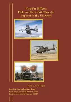 portada Fire for Effect: Field Artillery and Close Air Support in the US Army (en Inglés)