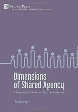 portada Dimensions of Shared Agency: A Study on Joint, Collective and Group Intentional Action (Critical Perspectives on Social Science) (en Inglés)