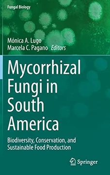 portada Mycorrhizal Fungi in South America: Biodiversity, Conservation, and Sustainable Food Production (en Inglés)