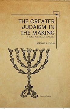 portada The Greater Judaism in Making: A Study of Modern Evolution of Judaism (Classics in Judaica) (en Inglés)