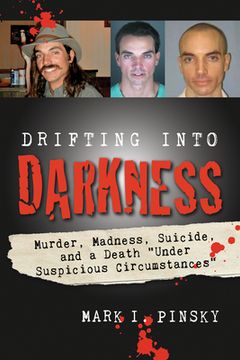 portada Drifting Into Darkness: Murders, Madness, Suicide, and a Death Under Suspicious Circumstances 