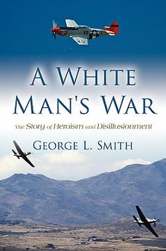 portada a white man's war: the story of heroism and disillusionment (in English)