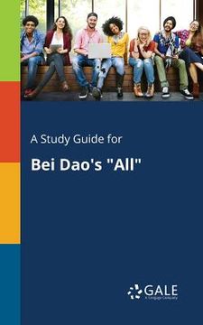 portada A Study Guide for Bei Dao's "All" (en Inglés)