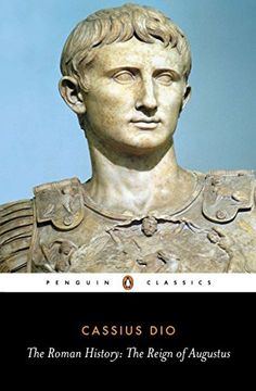 portada The Roman History: The Reign of Augustus (Penguin Classics) (en Inglés)