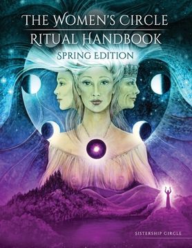 portada The Women's Circle Ritual Handbook: Spring Edition (en Inglés)
