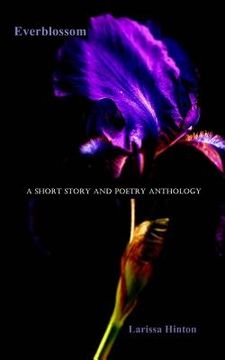 portada Everblossom: A Short Story and Poetry Anthology (en Inglés)