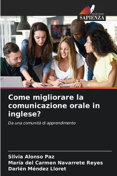 portada Come migliorare la comunicazione orale in inglese? (en Italiano)