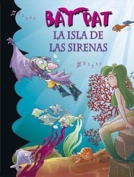 portada La isla de las sirenas (Bat Pat 12) (in Spanish)