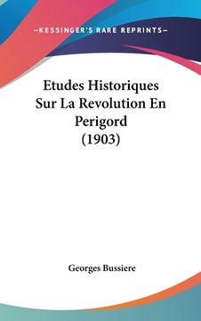 portada Etudes Historiques Sur La Revolution En Perigord (1903) (in French)