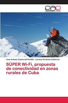 portada Súper Wi-Fi, Propuesta de Conectividad en Zonas Rurales de Cuba
