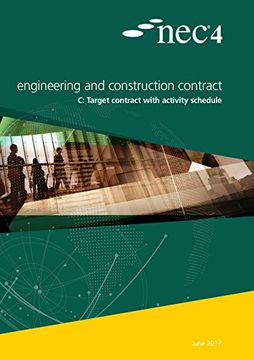 portada Nec4: Engineering and Construction Contract Option c: Target Contract With Activity Schedule