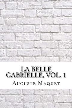 portada La belle Gabrielle, vol. 1