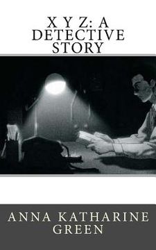 portada X Y Z: A Detective Story (in English)