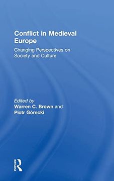 portada Conflict in Medieval Europe: Changing Perspectives on Society and Culture (in English)