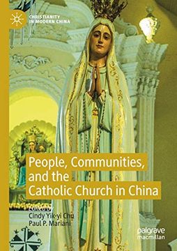 portada People, Communities, and the Catholic Church in China (Christianity in Modern China) 