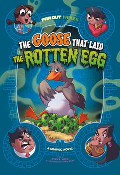 portada The Goose That Laid the Rotten Egg: A Graphic Novel (en Inglés)
