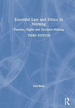 portada Essential law and Ethics in Nursing: Patients, Rights and Decision-Making (en Inglés)