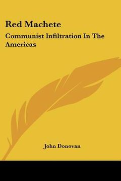 portada red machete: communist infiltration in the americas (in English)