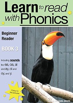 portada Learn to Read Rapidly With Phonics: Beginner Reader Book 3. (a Fun, Color in Phonic Reading Scheme. Proven to Teach Children to Read in Just 8 Books. ) (Learn to Read With Phonics) (in English)