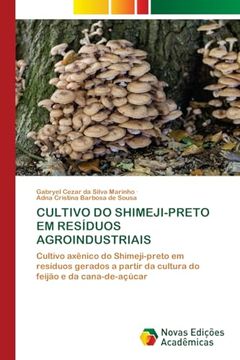 portada Cultivo do Shimeji-Preto em Resíduos Agroindustriais (en Portugués)