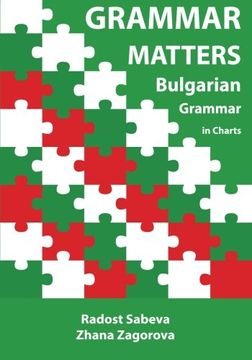 portada Grammar Matters: Bulgarian Grammar in Charts