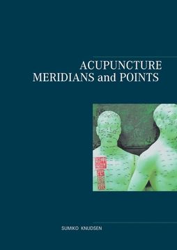 portada Acupuncture Meridians and Points (en Inglés)