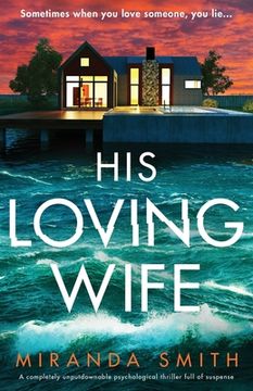 portada His Loving Wife: A Completely Unputdownable Psychological Thriller Full of Suspense (en Inglés)