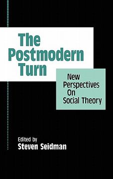 portada The Postmodern Turn: New Perspectives on Social Theory (in English)