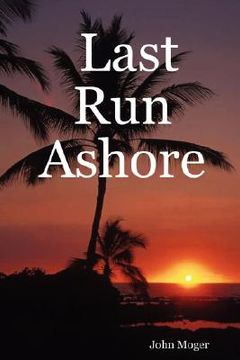 portada last run ashore (en Inglés)