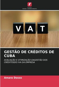 portada Gestão de Créditos de Cuba: Avaliação e Otimização Dagestão dos Créditosdo iva da Empresa (en Portugués)