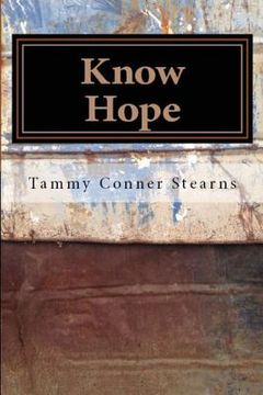 portada Know Hope: Finding Hope in Tragedy (in English)