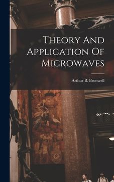 portada Theory And Application Of Microwaves (en Inglés)