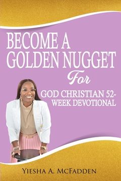 portada Become A Golden Nugget For God 52 Week Christian Devotion (en Inglés)