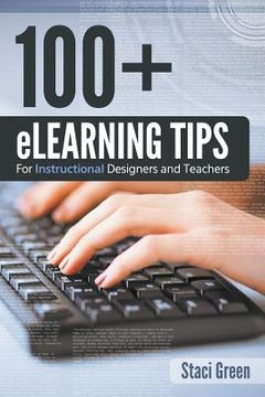 portada 100+ eLearning Tips for Instructional Designers and Teachers (en Inglés)