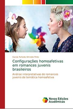 portada Configurações Homoafetivas em Romances Juvenis Brasileiros: Análise Interpretativas de Romances Juvenis de Temática Homoafetiva