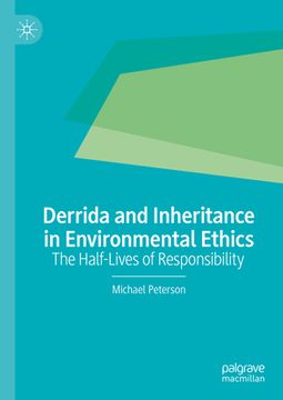portada Derrida and Inheritance in Environmental Ethics: The Half-Lives of Responsibility (in English)