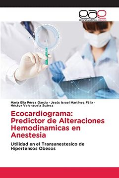 portada Ecocardiograma: Predictor de Alteraciones Hemodinamicas en Anestesia (in Spanish)