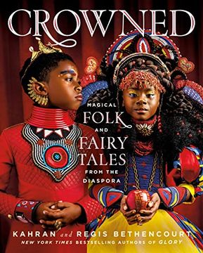 portada Crowned: Magical Folk and Fairy Tales From the Diaspora (en Inglés)