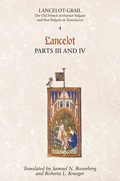 portada Lancelot-Grail: 4. Lancelot Part iii and iv: The old French Arthurian Vulgate and Post-Vulgate in Translation (Lancelot-Grail: The old French Arthurian Vulgate and Post-Vulgate in Translation) (in English)