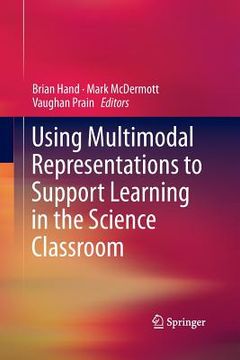portada Using Multimodal Representations to Support Learning in the Science Classroom